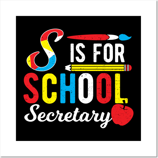 S Is For School Secretary Wall Art by Designs By Jnk5